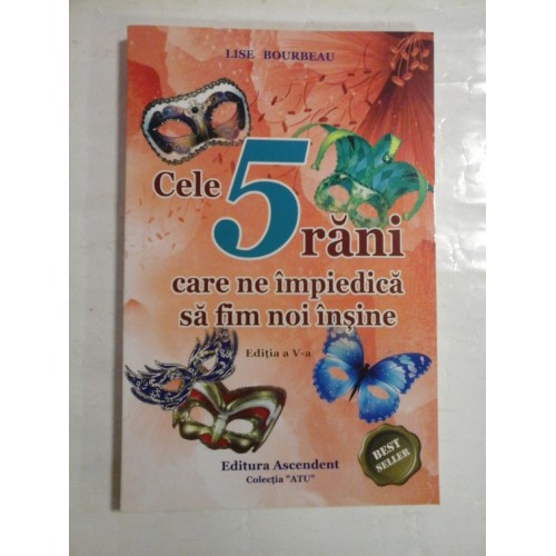 CELE 5 RANI CARE NE IMPIEDICA SA FIM NOI INSINE - LISE BOURBEAU CELE 5 RANI CARE NE IMPIEDICA SA FIM NOI INSINE - LISE BOURBEAU